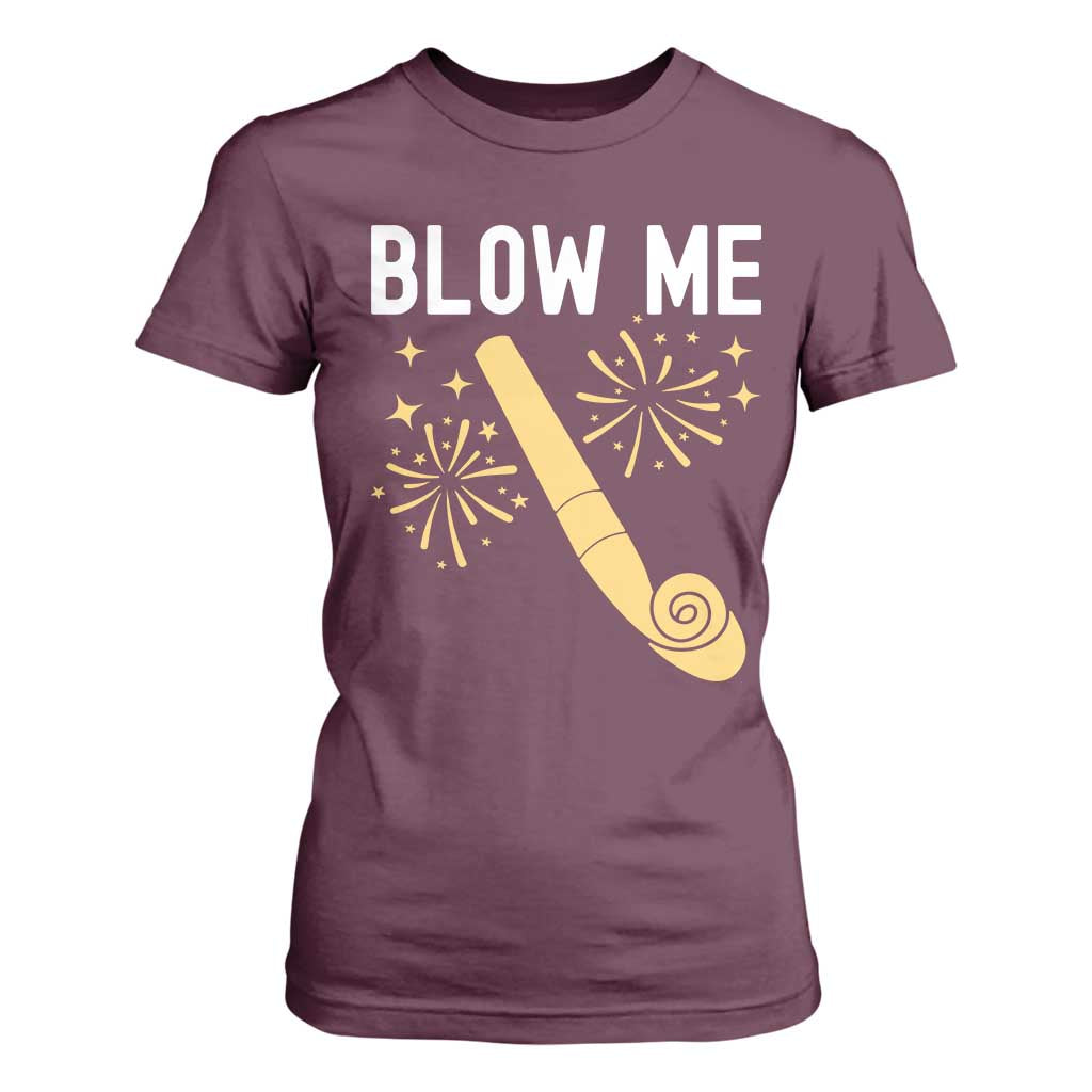 Funny Offensive Blow Me T Shirt For Women Adult Humor Party Celebration TS02 Maroon Print Your Wear