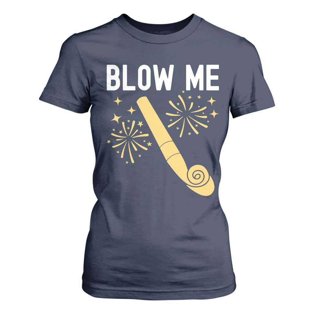 Funny Offensive Blow Me T Shirt For Women Adult Humor Party Celebration TS02 Navy Print Your Wear