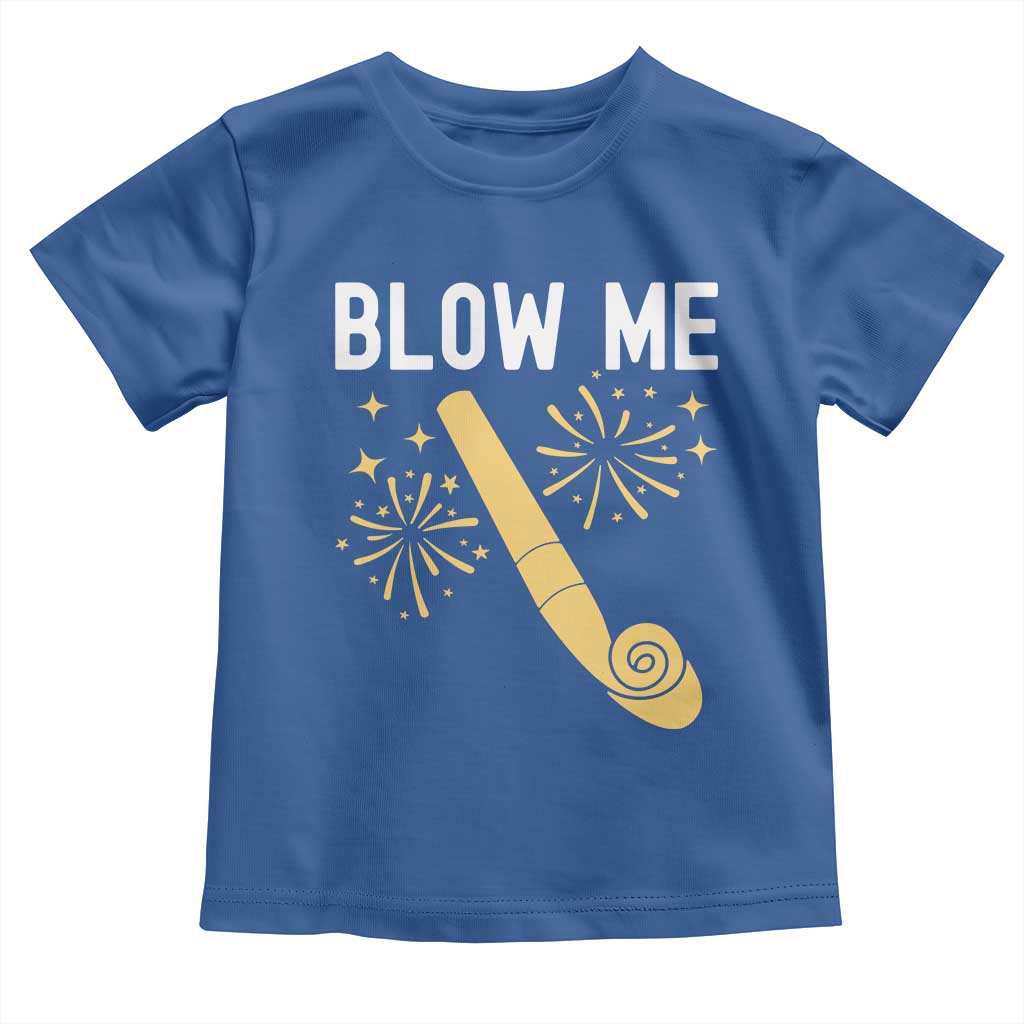 Funny Offensive Blow Me Toddler T Shirt Adult Humor Party Celebration TS02 Royal Blue Print Your Wear