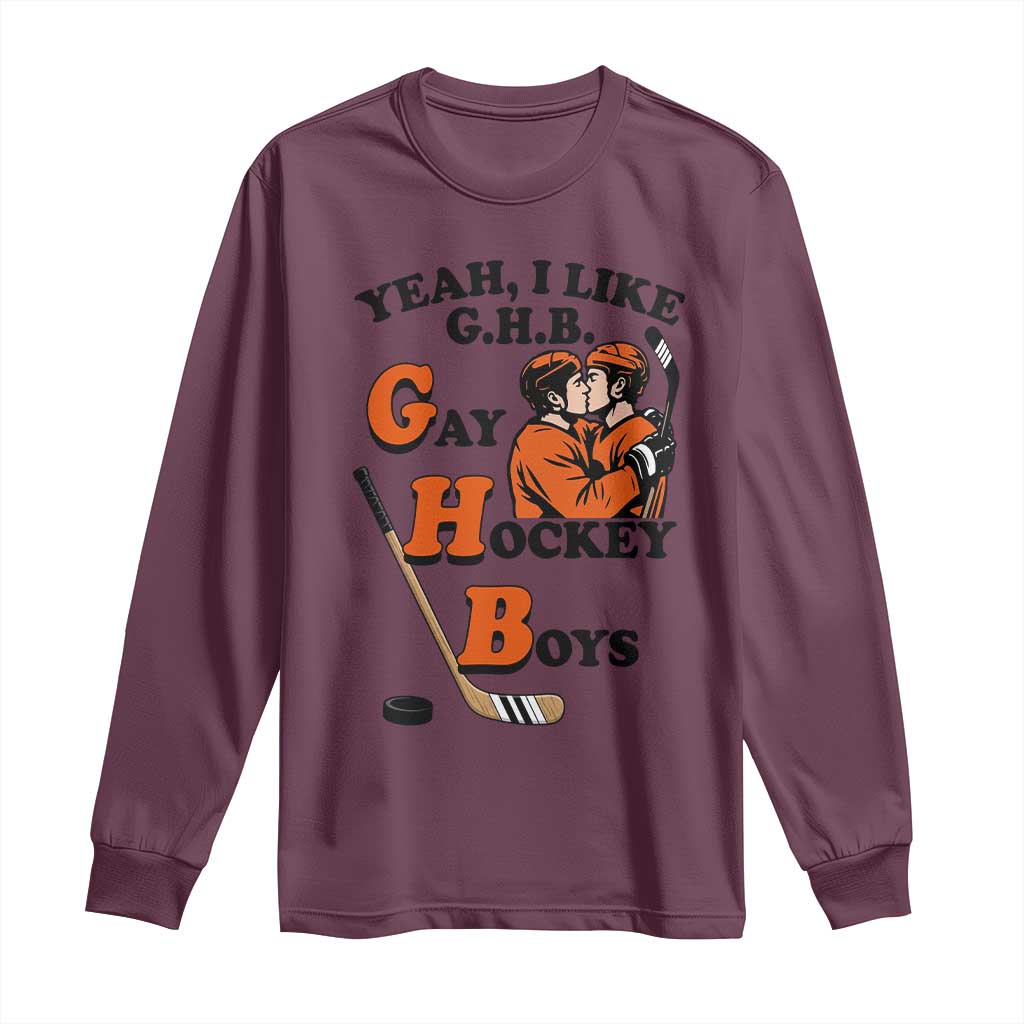 Yeah I Like GHB Gay Hockey Boys Long Sleeve Shirt LGBTQ Pride Hockey Fan TS02 Maroon Print Your Wear
