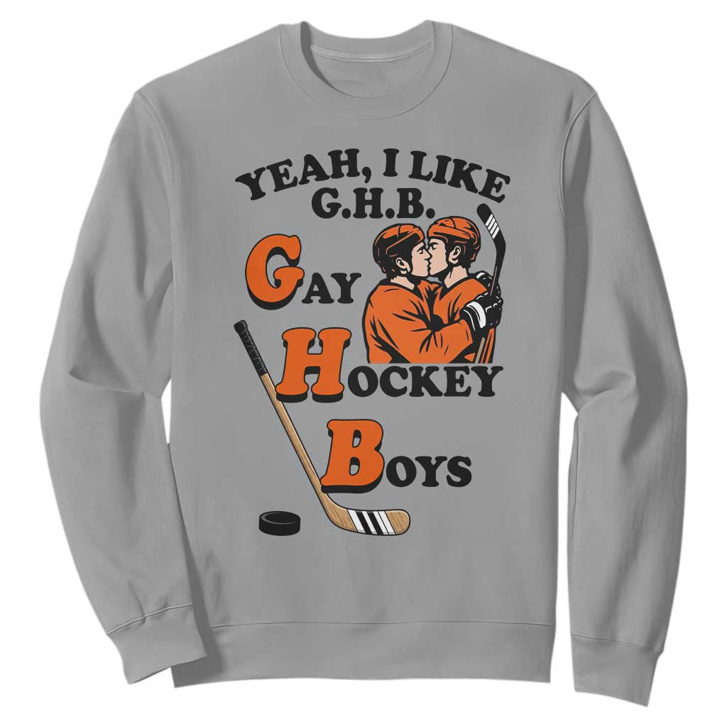 Yeah I Like GHB Gay Hockey Boys Sweatshirt LGBTQ Pride Hockey Fan TS02 Sport Gray Print Your Wear