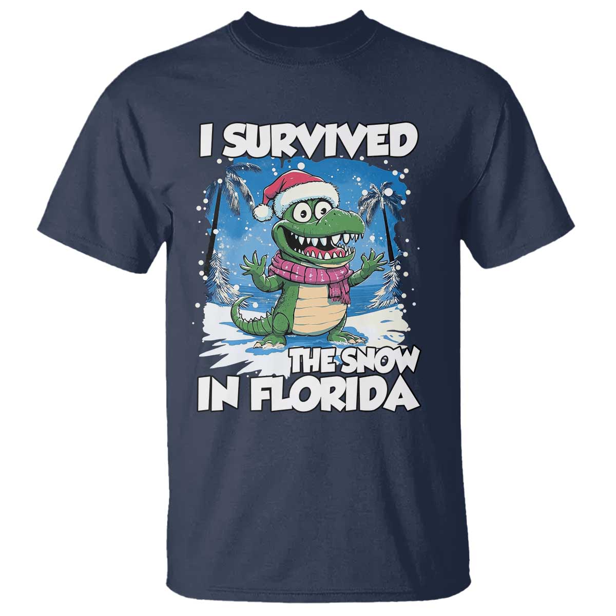 I Survived The Snow In Florida T Shirt Funny Crocodile TS02 Navy Print Your Wear