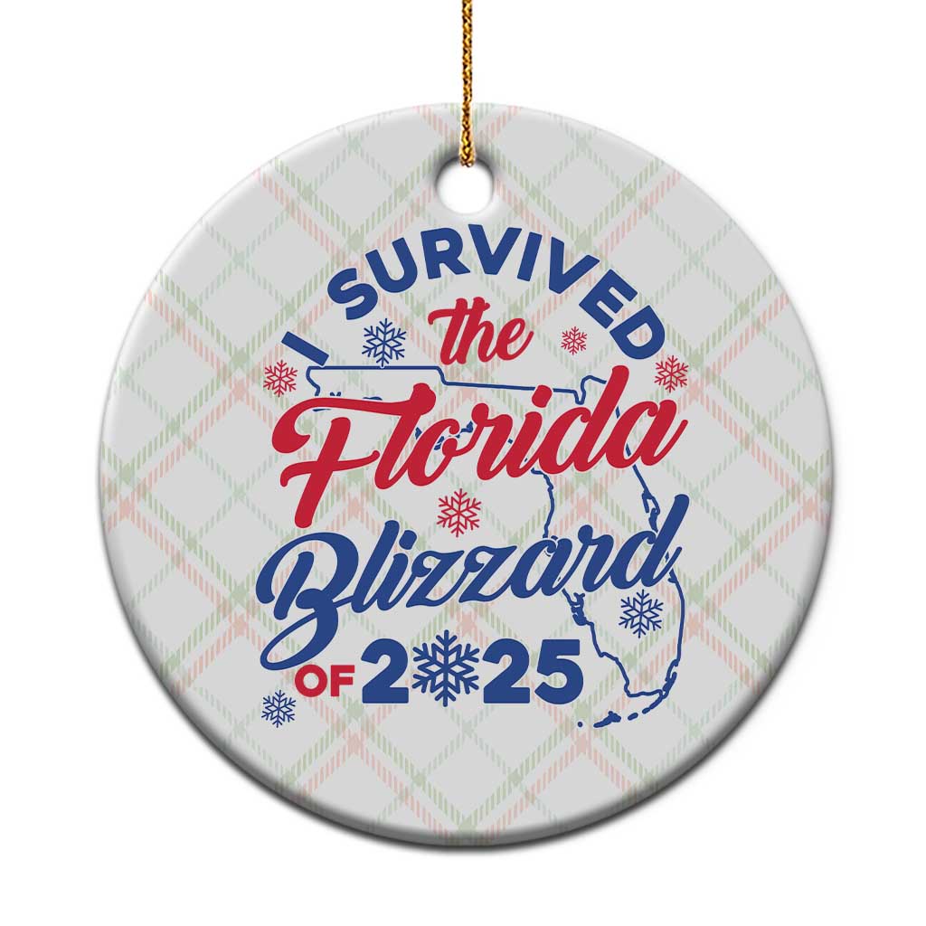 I Survived The Florida Blizzard Of 2025 Ceramic Ornament TS02 1pc Christmas Plaid Print Your Wear