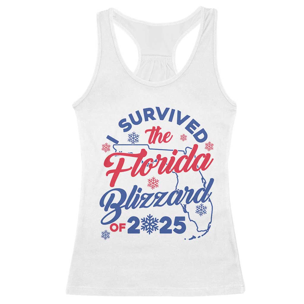 I Survived The Florida Blizzard Of 2025 Racerback Tank Top TS02 White Print Your Wear