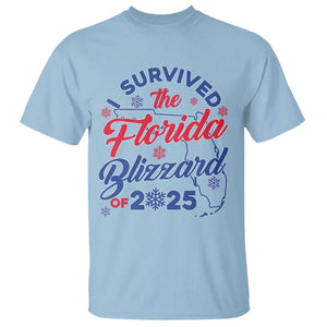 I Survived The Florida Blizzard Of 2025 T Shirt TS02 Light Blue Print Your Wear