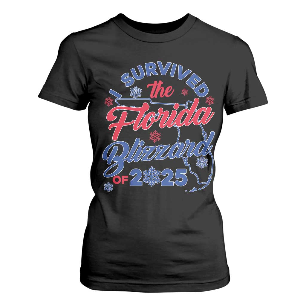 I Survived The Florida Blizzard Of 2025 T Shirt For Women TS02 Black Print Your Wear