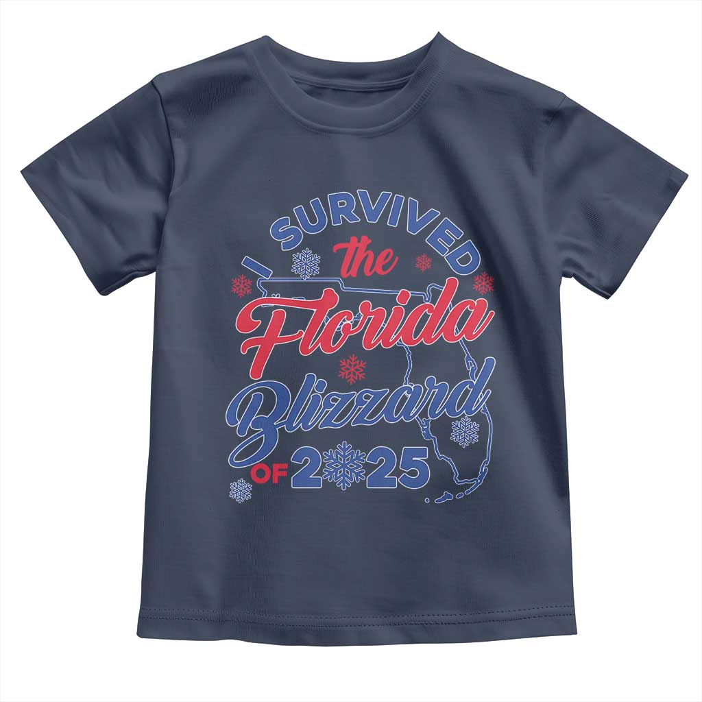 I Survived The Florida Blizzard Of 2025 Toddler T Shirt TS02 Navy Print Your Wear