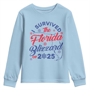 I Survived The Florida Blizzard Of 2025 Youth Sweatshirt TS02 Light Blue Print Your Wear