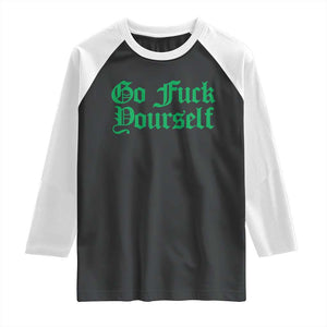 Fanone Officer Go F Yourself Raglan Shirt Edgy Rebellious Attitude TS02 Black White Print Your Wear