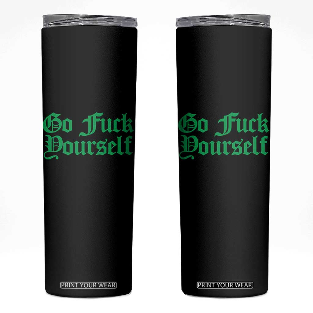 Fanone Officer Go F Yourself Skinny Tumbler Edgy Rebellious Attitude TS02 Black Print Your Wear