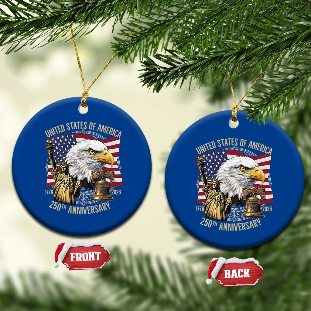 USA 250th Anniversary 1776 2026 4th of July Ceramic Ornament Patriotic Eagle Liberty Bell Statue of Liberty Graphic TS02 1pc Blue Print Your Wear