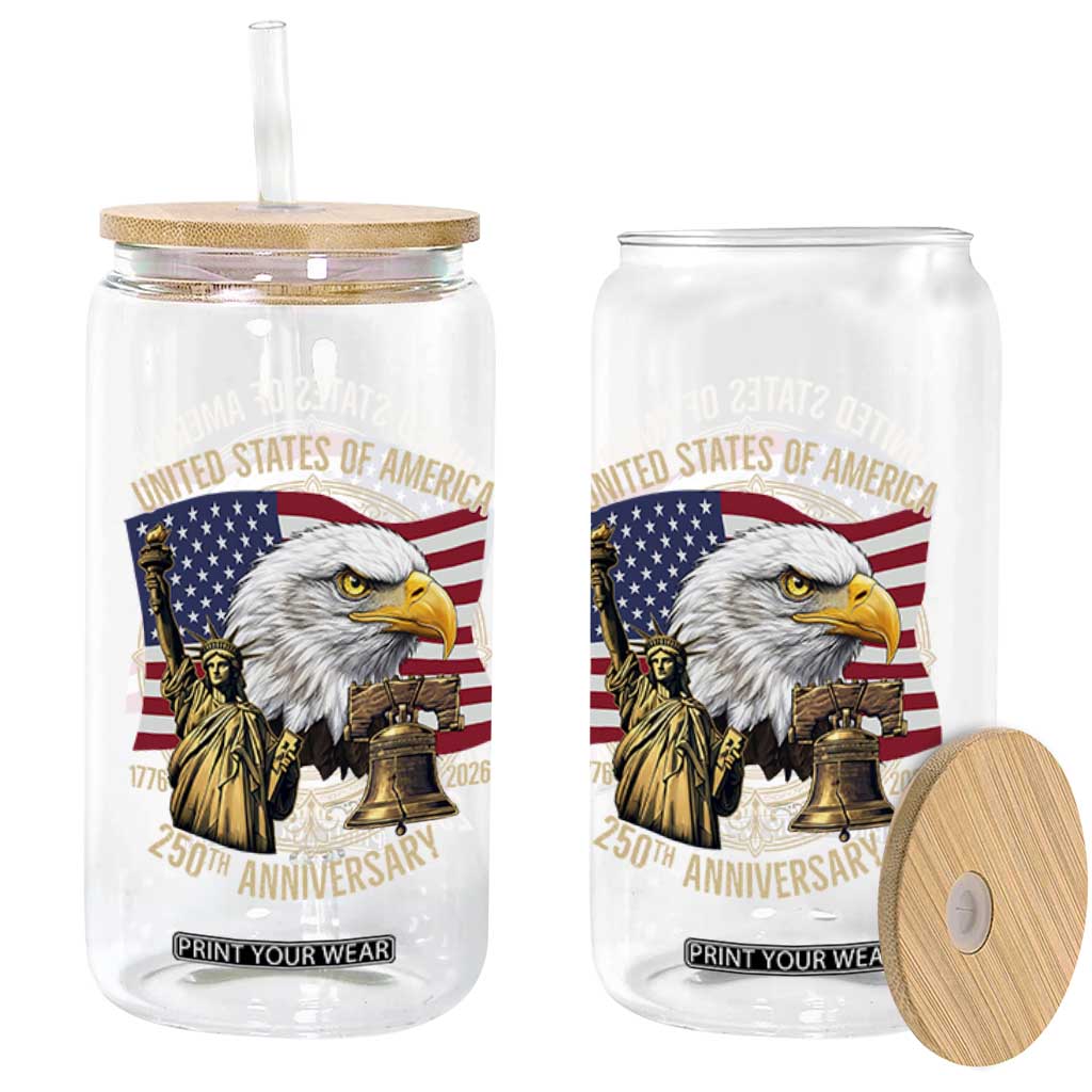 USA 250th Anniversary 1776 2026 4th of July Glass Can Patriotic Eagle Liberty Bell Statue of Liberty Graphic TS02 Print Your Wear