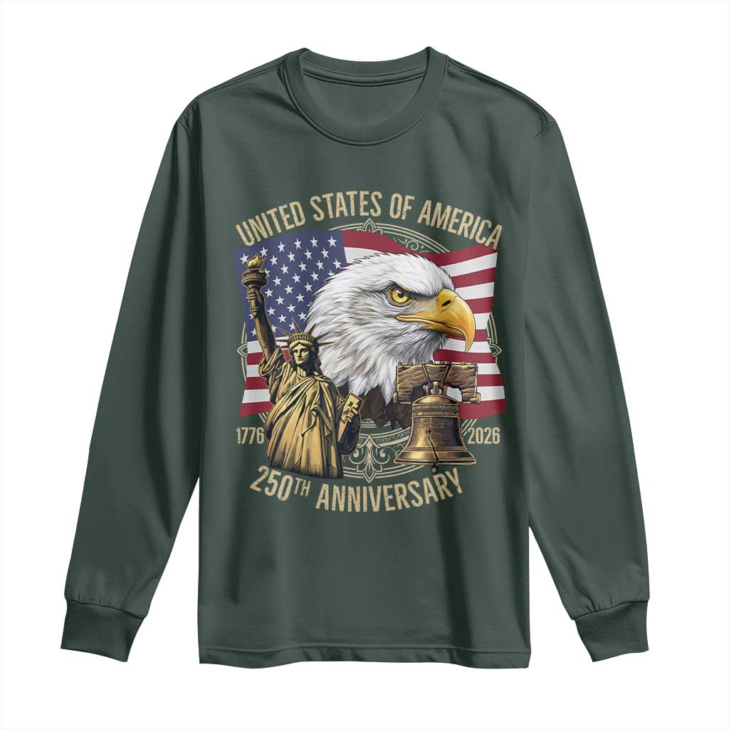 USA 250th Anniversary 1776 2026 4th of July Long Sleeve Shirt Patriotic Eagle Liberty Bell Statue of Liberty Graphic TS02 Dark Forest Green Print Your Wear