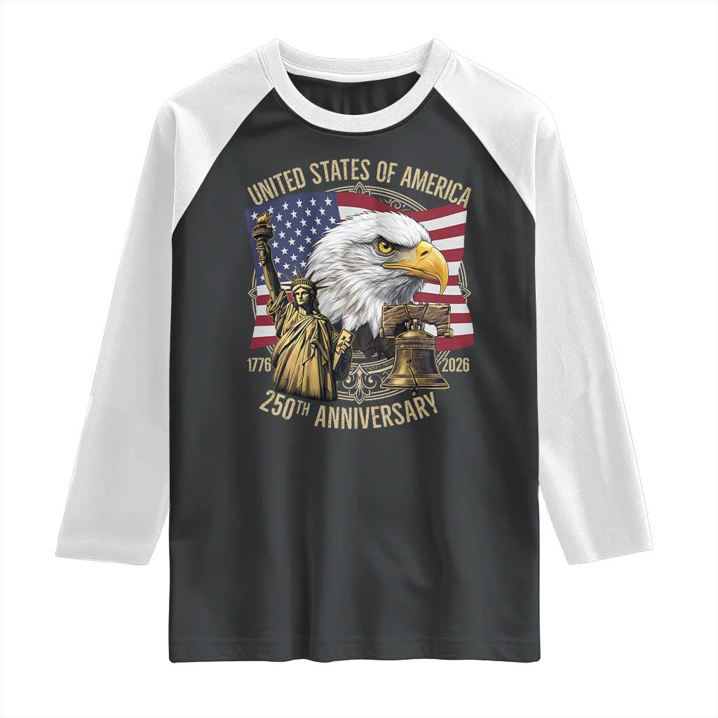 USA 250th Anniversary 1776 2026 4th of July Raglan Shirt Patriotic Eagle Liberty Bell Statue of Liberty Graphic TS02 Black White Print Your Wear