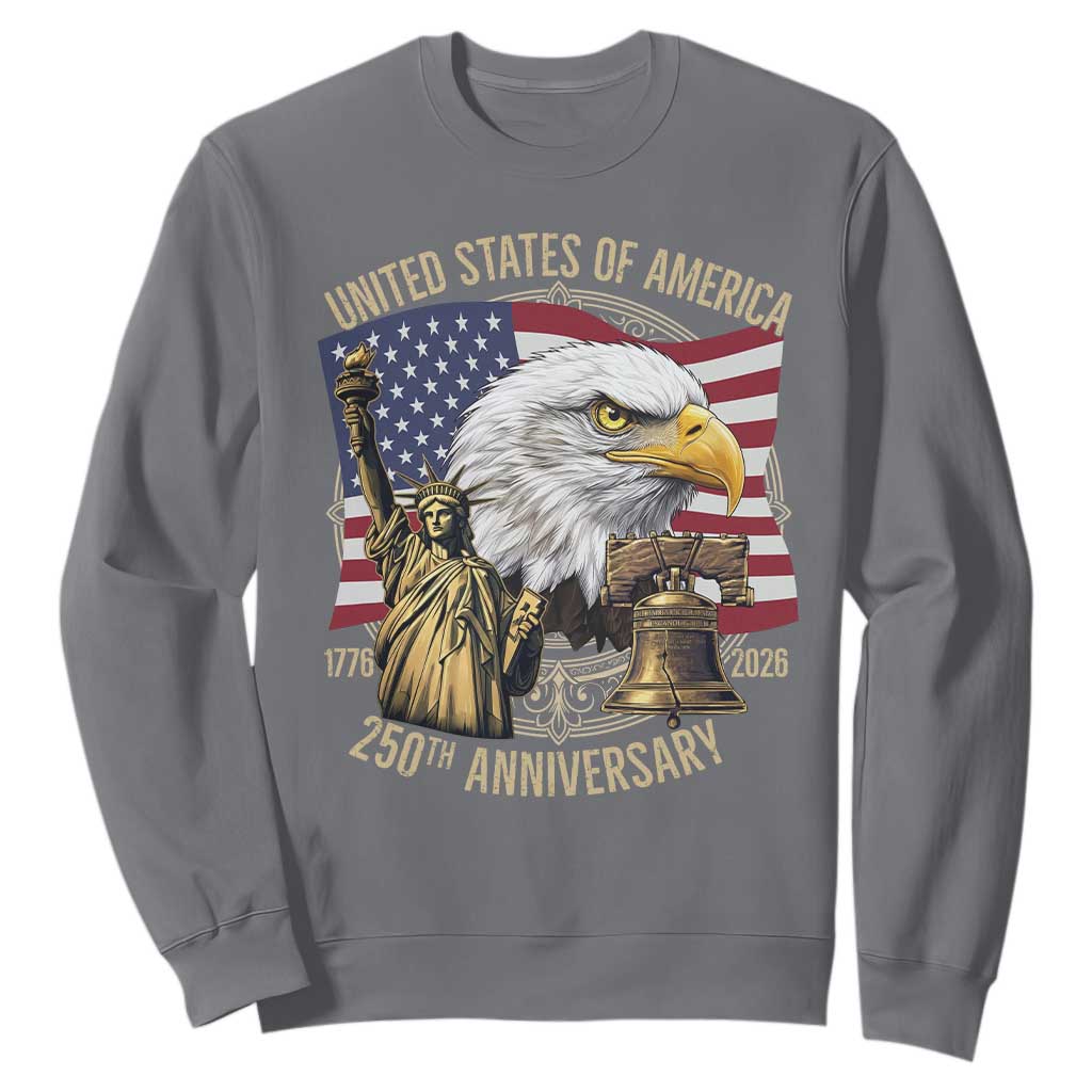 USA 250th Anniversary 1776 2026 4th of July Sweatshirt Patriotic Eagle Liberty Bell Statue of Liberty Graphic TS02 Charcoal Print Your Wear