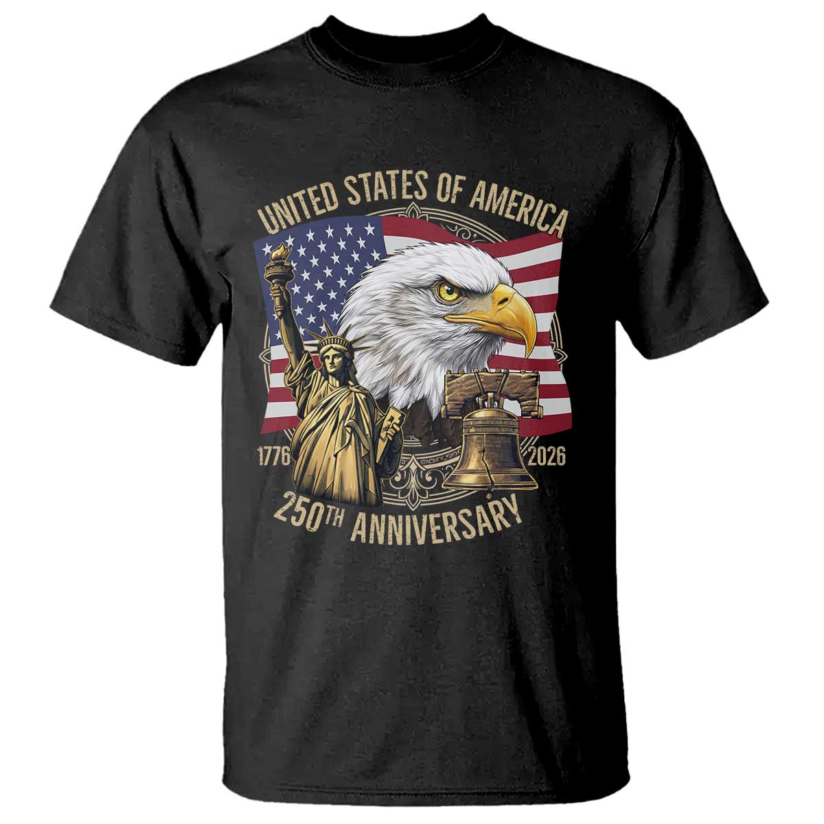 USA 250th Anniversary 1776 2026 4th of July T Shirt Patriotic Eagle Liberty Bell Statue of Liberty Graphic TS02 Black Print Your Wear