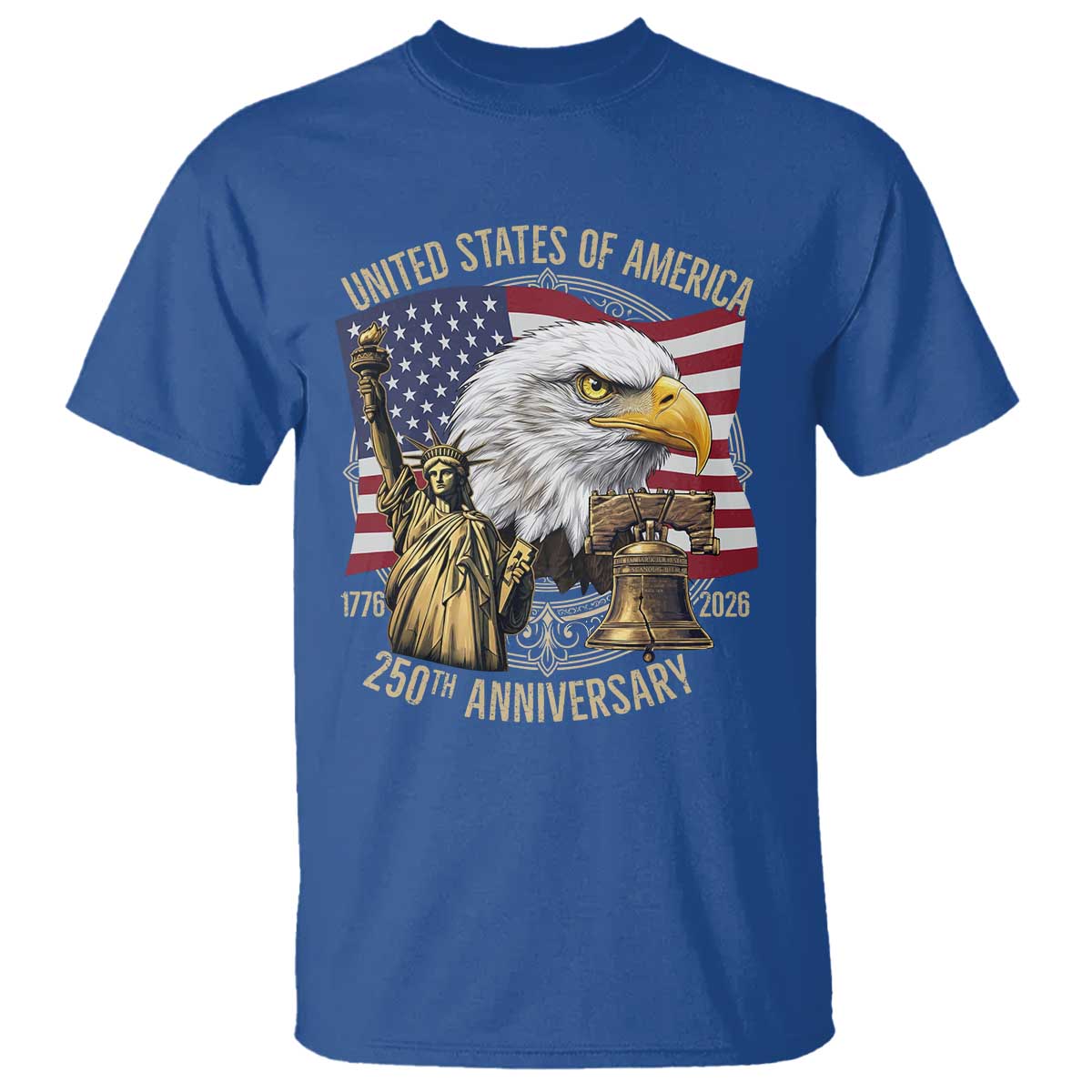 USA 250th Anniversary 1776 2026 4th of July T Shirt Patriotic Eagle Liberty Bell Statue of Liberty Graphic TS02 Royal Blue Print Your Wear