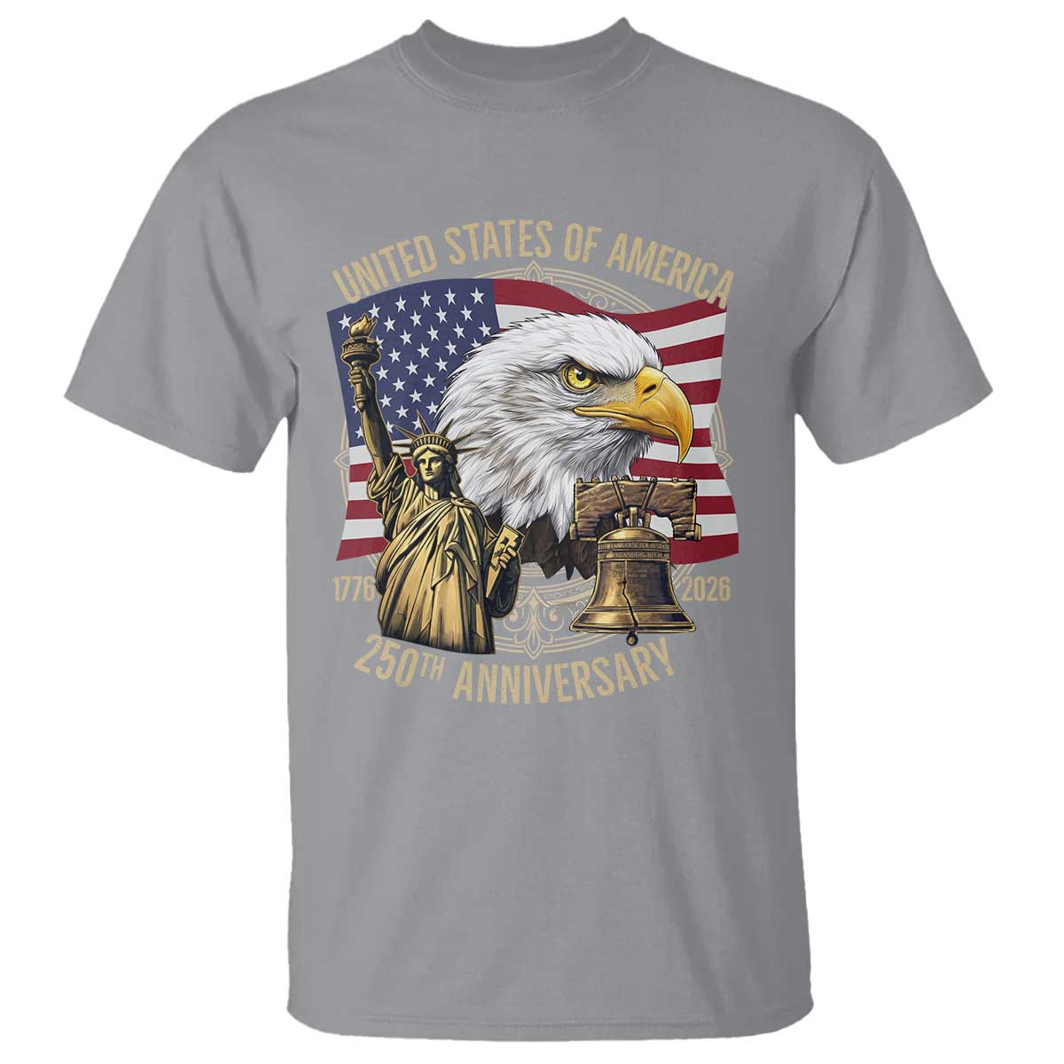 USA 250th Anniversary 1776 2026 4th of July T Shirt Patriotic Eagle Liberty Bell Statue of Liberty Graphic TS02 Sport Gray Print Your Wear