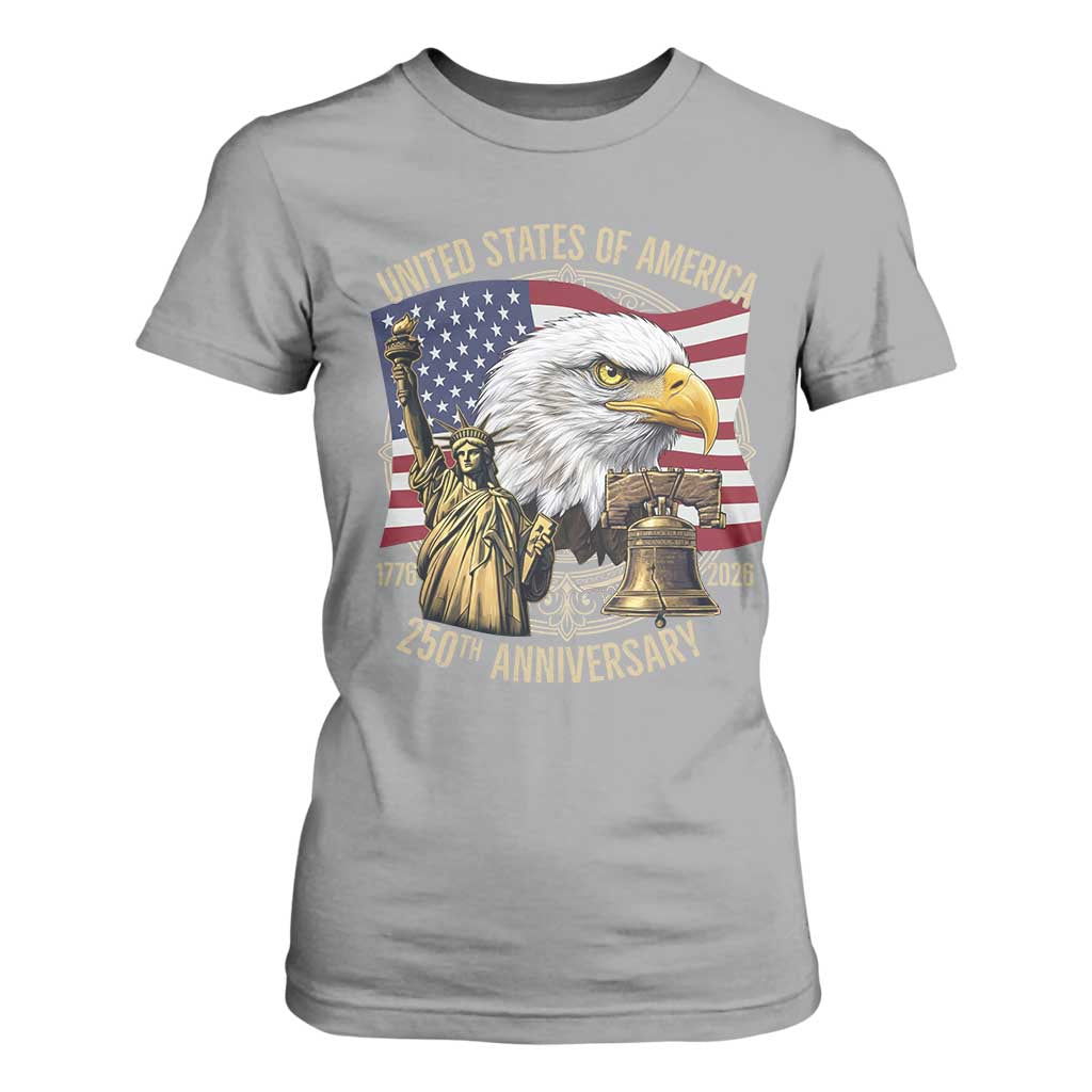 USA 250th Anniversary 1776 2026 4th of July T Shirt For Women Patriotic Eagle Liberty Bell Statue of Liberty Graphic TS02 Sport Gray Print Your Wear