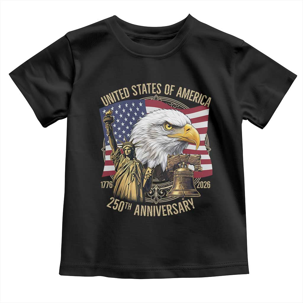USA 250th Anniversary 1776 2026 4th of July Toddler T Shirt Patriotic Eagle Liberty Bell Statue of Liberty Graphic TS02 Black Print Your Wear