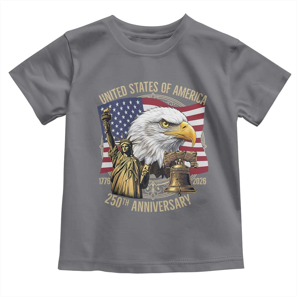USA 250th Anniversary 1776 2026 4th of July Toddler T Shirt Patriotic Eagle Liberty Bell Statue of Liberty Graphic TS02 Charcoal Print Your Wear