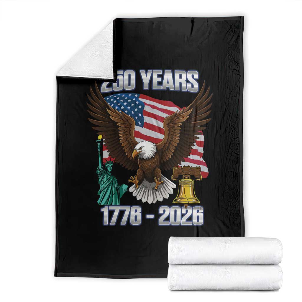 250 Years of Freedom 1776 2026 Patriotic Eagle Throw Blanket 4th of July American Flag Liberty Bell Statue of Liberty TS02 Black Print Your Wear