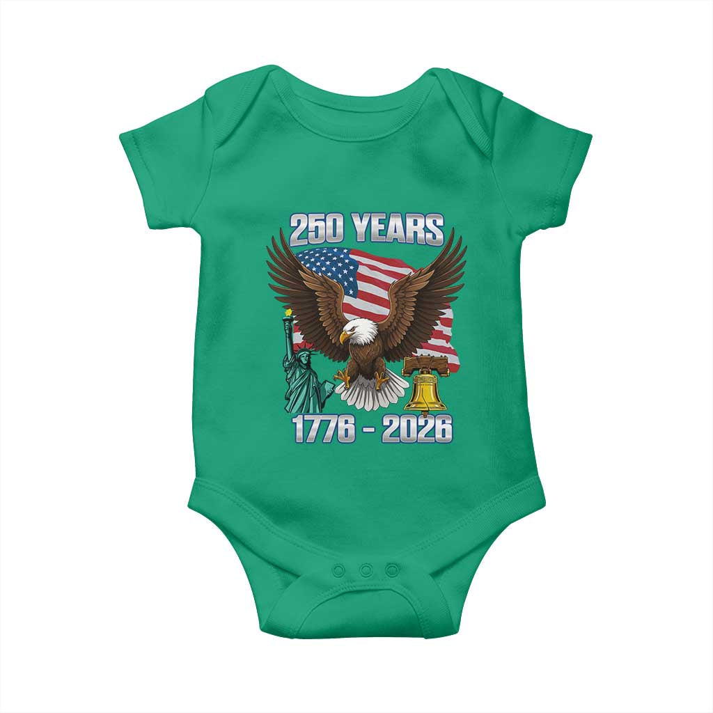 250 Years of Freedom 1776 2026 Patriotic Eagle Baby Onesie 4th of July American Flag Liberty Bell Statue of Liberty TS02 Irish Green Print Your Wear