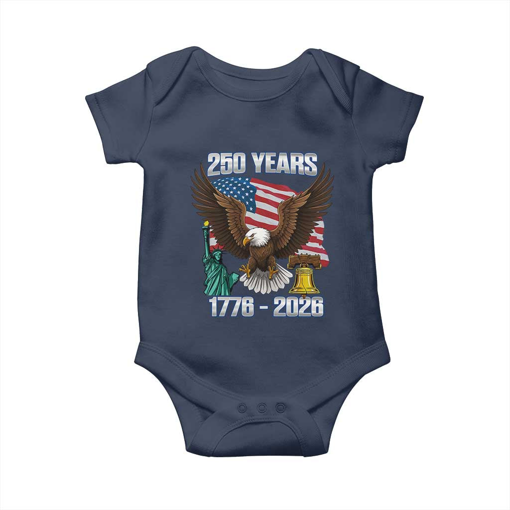250 Years of Freedom 1776 2026 Patriotic Eagle Baby Onesie 4th of July American Flag Liberty Bell Statue of Liberty TS02 Navy Print Your Wear
