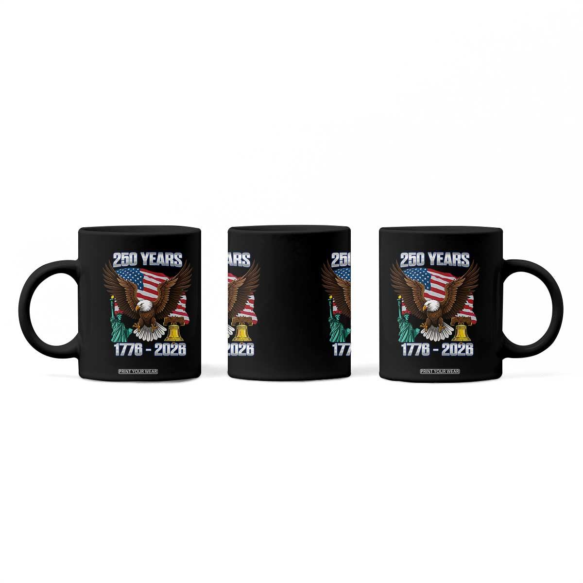 250 Years of Freedom 1776 2026 Patriotic Eagle Coffee Mug 4th of July American Flag Liberty Bell Statue of Liberty TS02 Print Your Wear