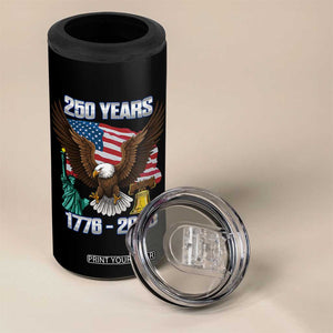 250 Years of Freedom 1776 2026 Patriotic Eagle 4 in 1 Can Cooler Tumbler 4th of July American Flag Liberty Bell Statue of Liberty TS02 Print Your Wear