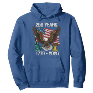 250 Years of Freedom 1776 2026 Patriotic Eagle Hoodie 4th of July American Flag Liberty Bell Statue of Liberty TS02 Royal Blue Print Your Wear