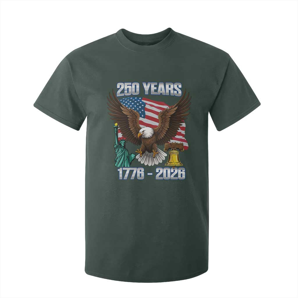 250 Years of Freedom 1776 2026 Patriotic Eagle T Shirt For Kid 4th of July American Flag Liberty Bell Statue of Liberty TS02 Dark Forest Green Print Your Wear
