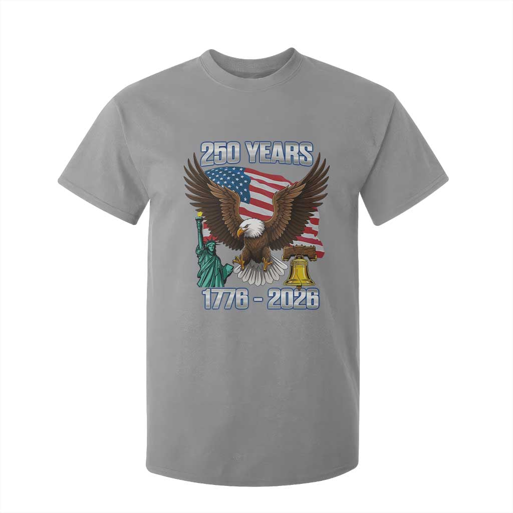 250 Years of Freedom 1776 2026 Patriotic Eagle T Shirt For Kid 4th of July American Flag Liberty Bell Statue of Liberty TS02 Sport Gray Print Your Wear