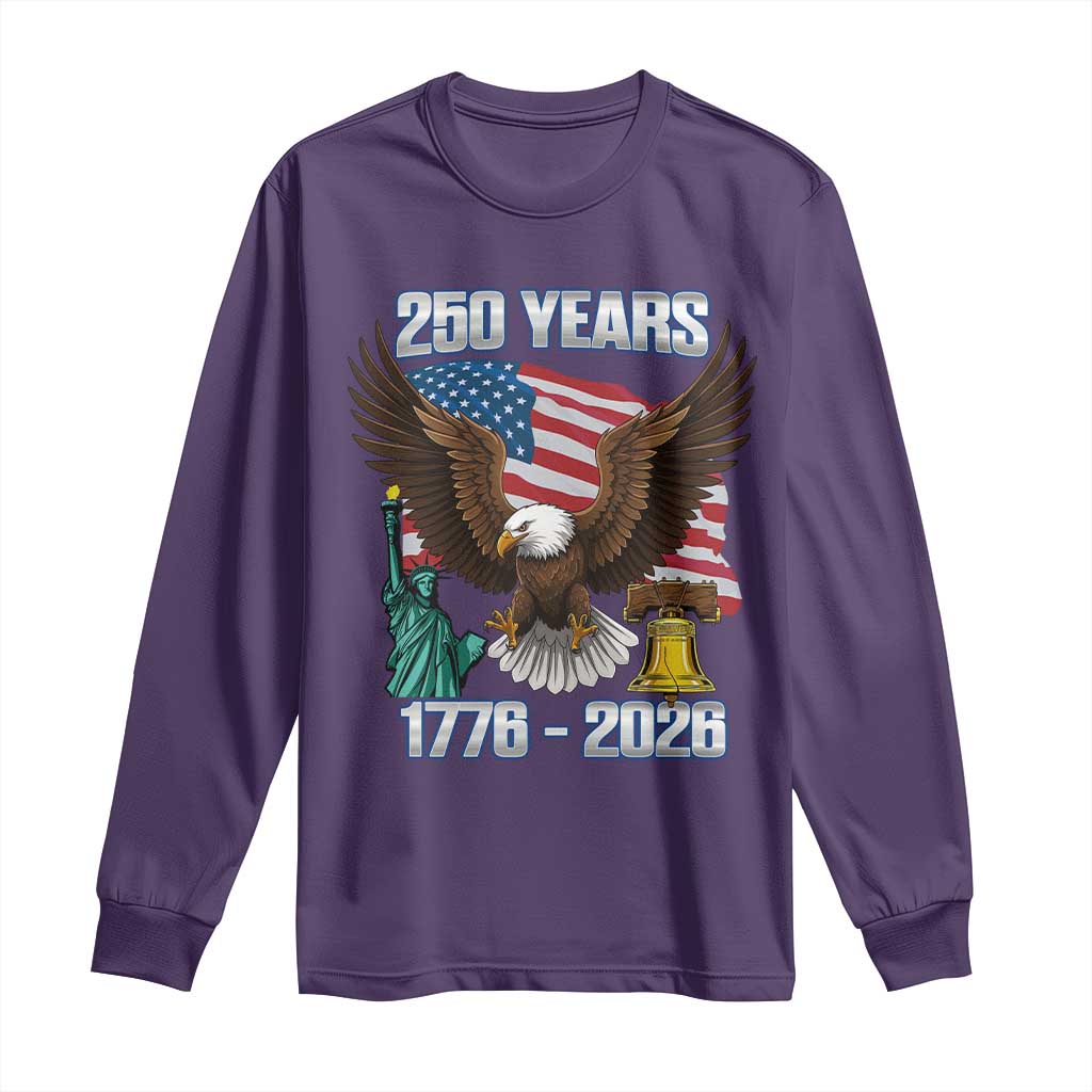 250 Years of Freedom 1776 2026 Patriotic Eagle Long Sleeve Shirt 4th of July American Flag Liberty Bell Statue of Liberty TS02 Purple Print Your Wear