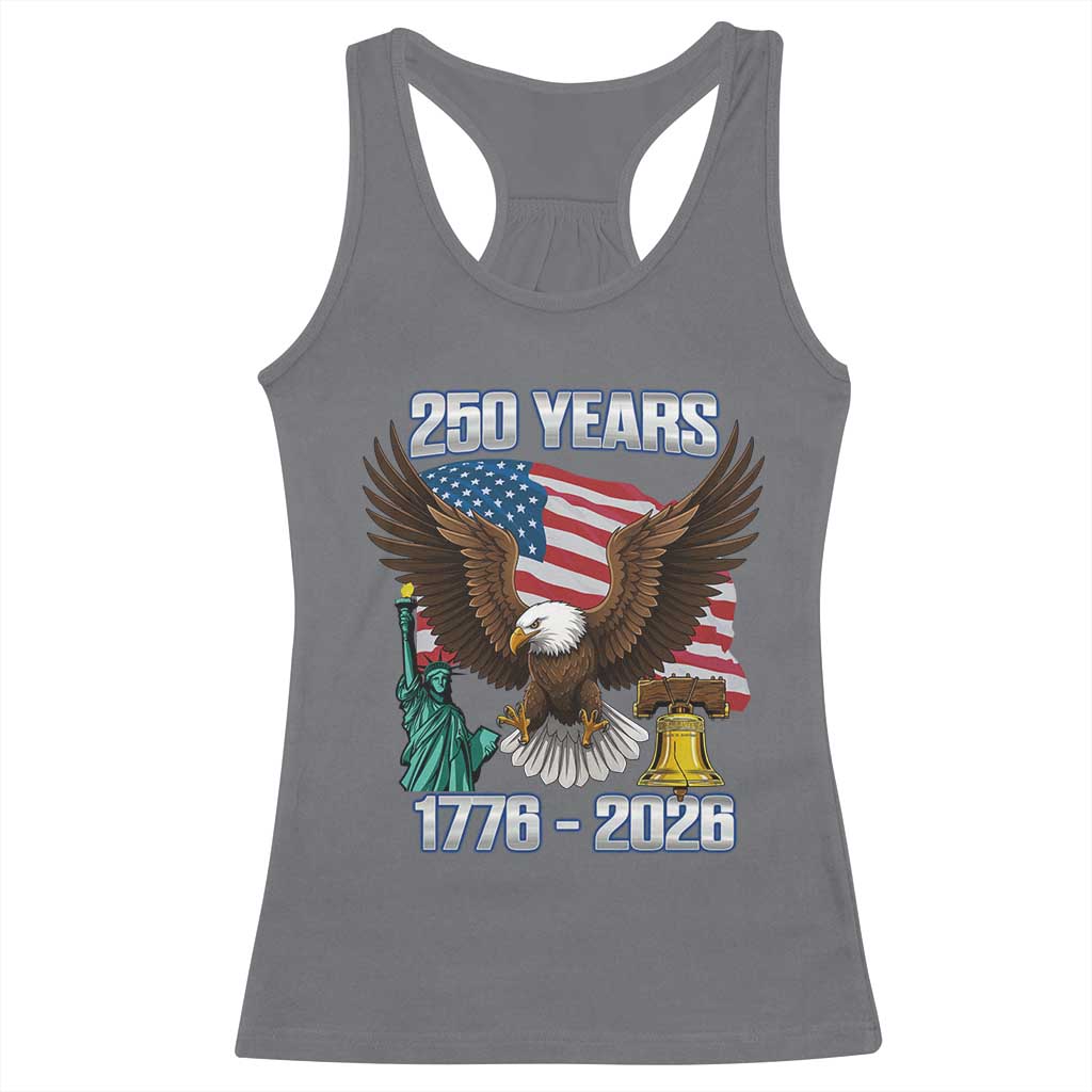 250 Years of Freedom 1776 2026 Patriotic Eagle Racerback Tank Top 4th of July American Flag Liberty Bell Statue of Liberty TS02 Charcoal Print Your Wear