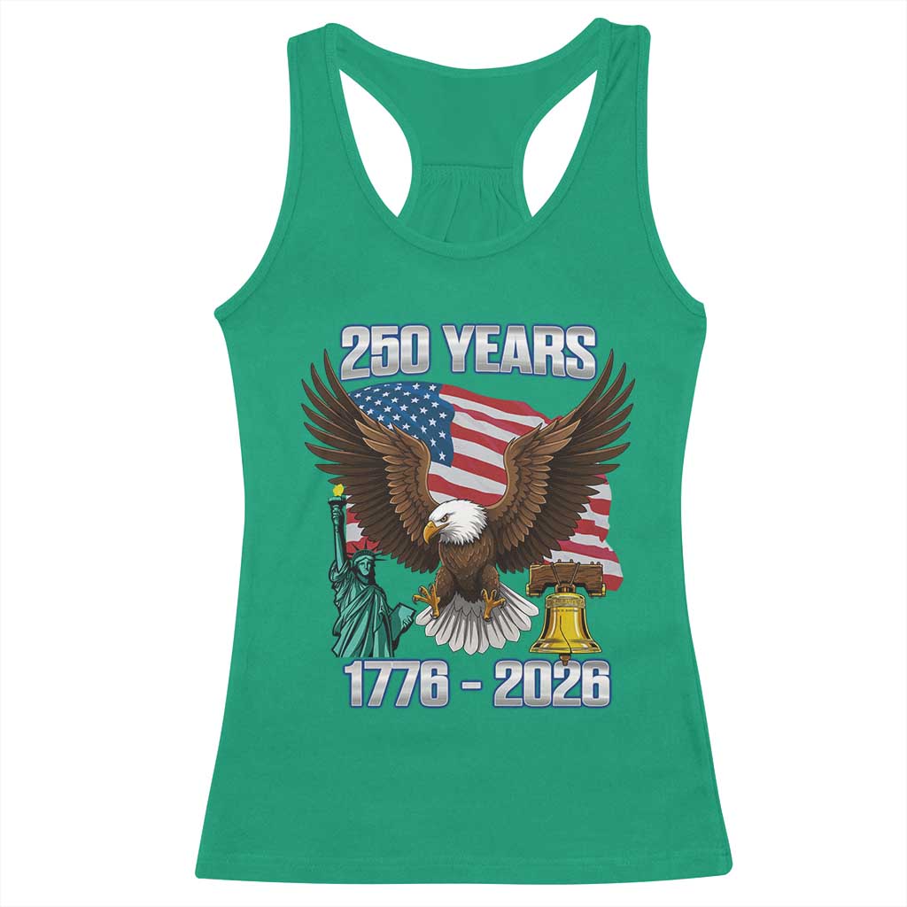 250 Years of Freedom 1776 2026 Patriotic Eagle Racerback Tank Top 4th of July American Flag Liberty Bell Statue of Liberty TS02 Irish Green Print Your Wear