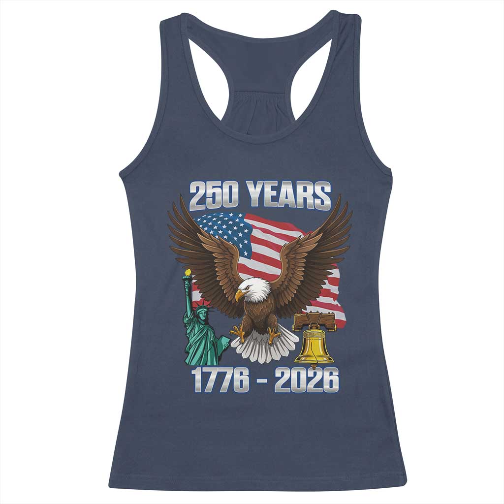 250 Years of Freedom 1776 2026 Patriotic Eagle Racerback Tank Top 4th of July American Flag Liberty Bell Statue of Liberty TS02 Navy Print Your Wear