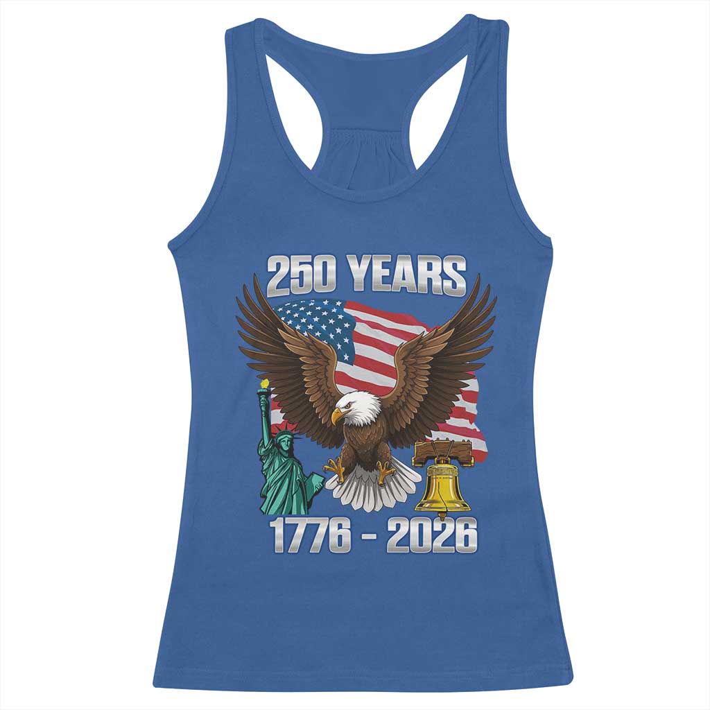 250 Years of Freedom 1776 2026 Patriotic Eagle Racerback Tank Top 4th of July American Flag Liberty Bell Statue of Liberty TS02 Royal Blue Print Your Wear