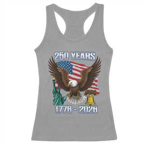 250 Years of Freedom 1776 2026 Patriotic Eagle Racerback Tank Top 4th of July American Flag Liberty Bell Statue of Liberty TS02 Sport Gray Print Your Wear