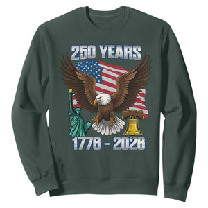 250 Years of Freedom 1776 2026 Patriotic Eagle Sweatshirt 4th of July American Flag Liberty Bell Statue of Liberty TS02 Dark Forest Green Print Your Wear