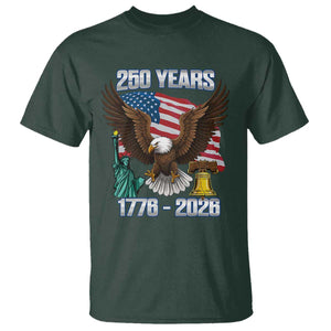 250 Years of Freedom 1776 2026 Patriotic Eagle T Shirt 4th of July American Flag Liberty Bell Statue of Liberty TS02 Dark Forest Green Print Your Wear