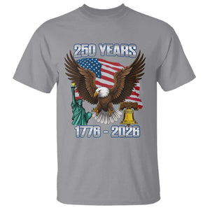 250 Years of Freedom 1776 2026 Patriotic Eagle T Shirt 4th of July American Flag Liberty Bell Statue of Liberty TS02 Sport Gray Print Your Wear