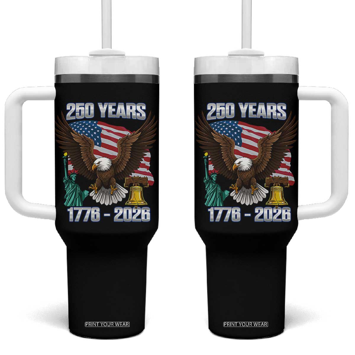 250 Years of Freedom 1776 2026 Patriotic Eagle Tumbler With Handle 4th of July American Flag Liberty Bell Statue of Liberty TS02 One Size: 40 oz Black Print Your Wear