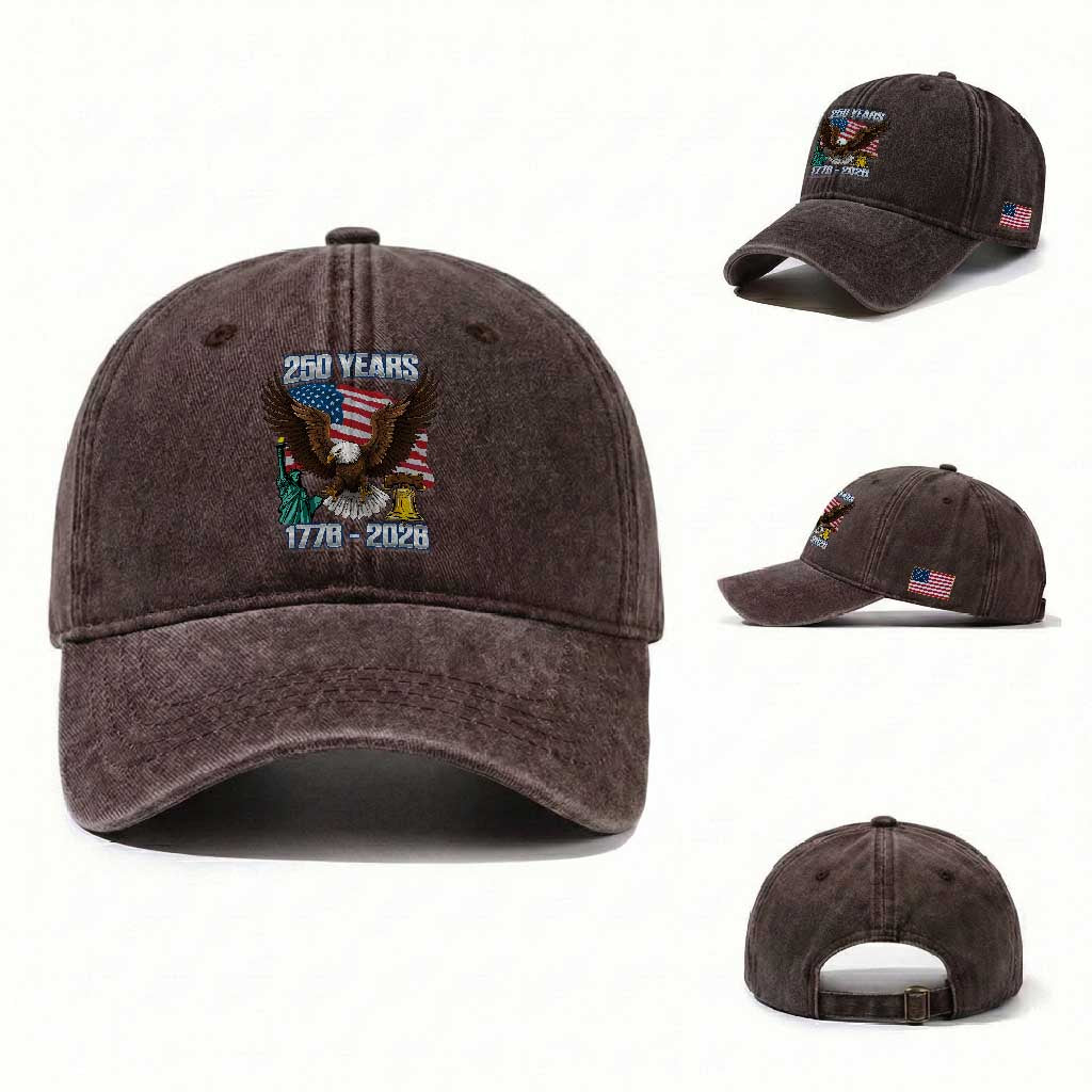 250 Years of Freedom 1776 2026 Patriotic Eagle Washed Cotton Baseball Cap 4th of July American Flag Liberty Bell Statue of Liberty TS02 Washed Cap Universal Fit Dark Brown Print Your Wear