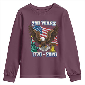 250 Years of Freedom 1776 2026 Patriotic Eagle Youth Sweatshirt 4th of July American Flag Liberty Bell Statue of Liberty TS02 Maroon Print Your Wear