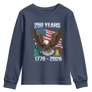250 Years of Freedom 1776 2026 Patriotic Eagle Youth Sweatshirt 4th of July American Flag Liberty Bell Statue of Liberty TS02 Navy Print Your Wear
