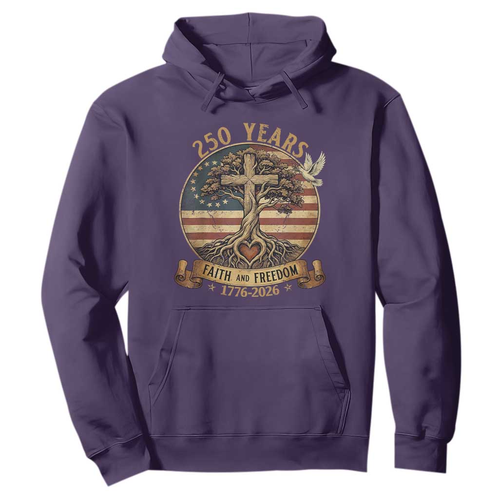 250 Years Faith and Freedom 1776 2026 Hoodie Cross Tree Dove Religious Patriotic Christian TS02 Purple Print Your Wear