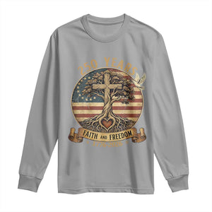 250 Years Faith and Freedom 1776 2026 Long Sleeve Shirt Cross Tree Dove Religious Patriotic Christian TS02 Sport Gray Print Your Wear