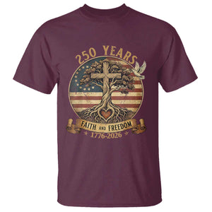 250 Years Faith and Freedom 1776 2026 T Shirt Cross Tree Dove Religious Patriotic Christian TS02 Maroon Print Your Wear