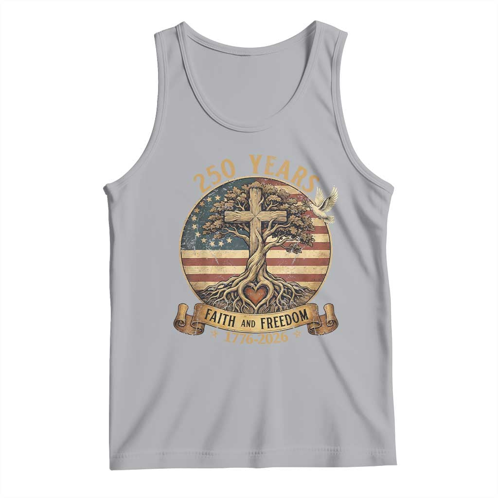 250 Years Faith and Freedom 1776 2026 Tank Top Cross Tree Dove Religious Patriotic Christian TS02 Athletic Heather Print Your Wear